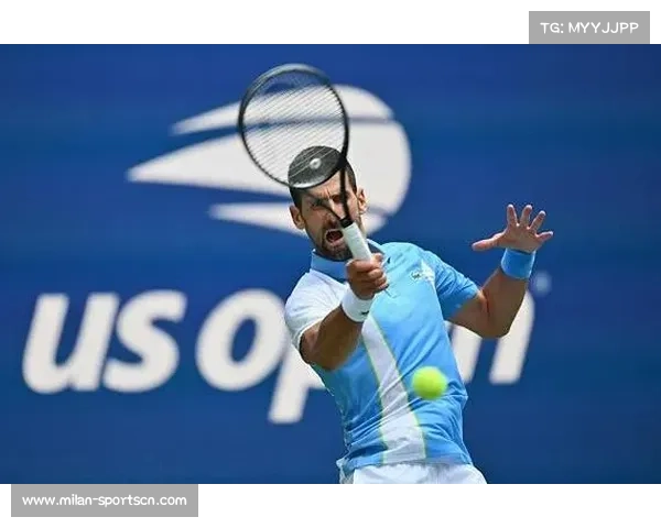 德约科维奇宣布退出2025美网 聚焦奥运会备战全力以赴